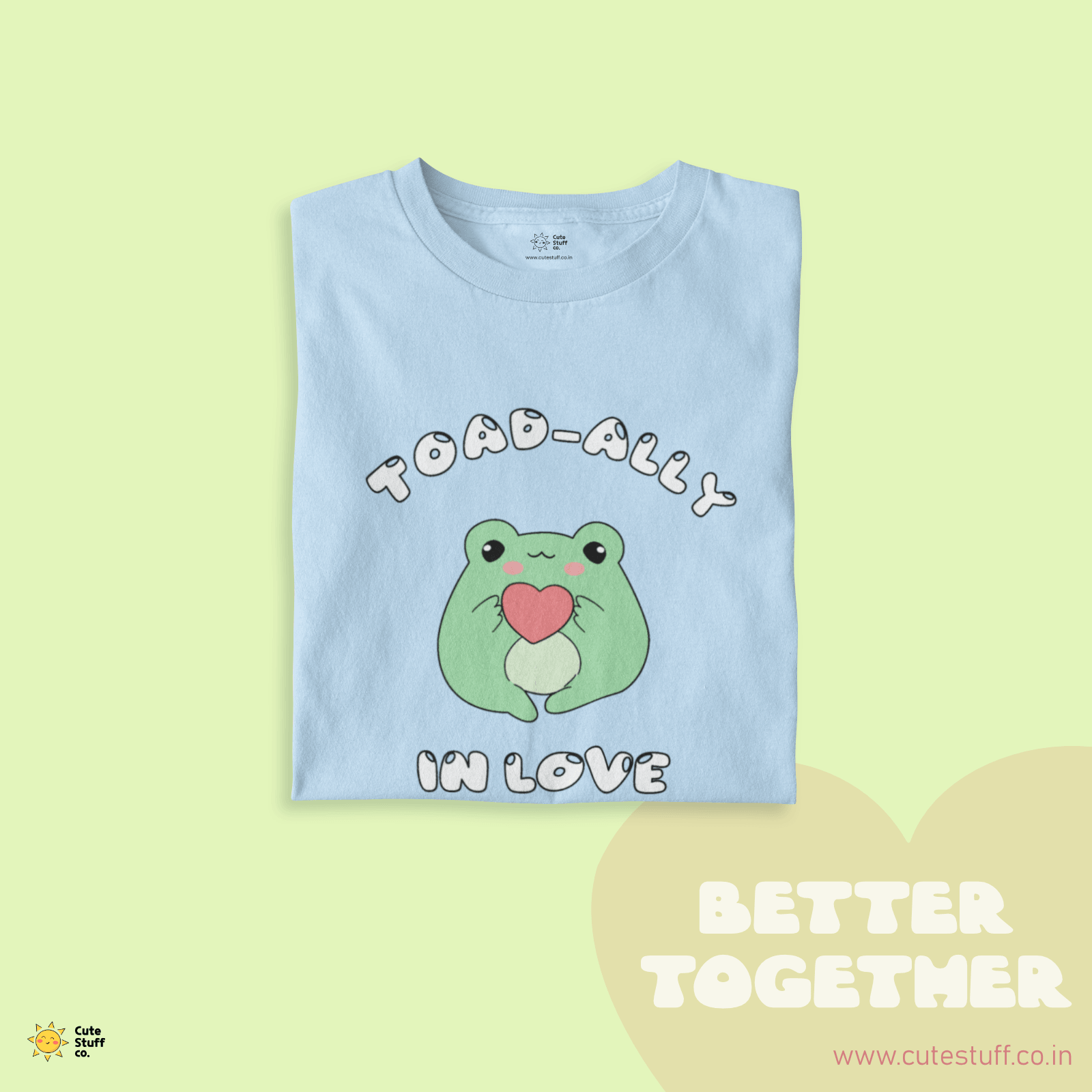 Toadally In Love Oversized T-shirts - Better Together