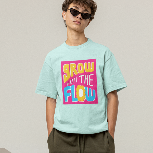 Grow With The Flow- Oversized T-shirt Unisex