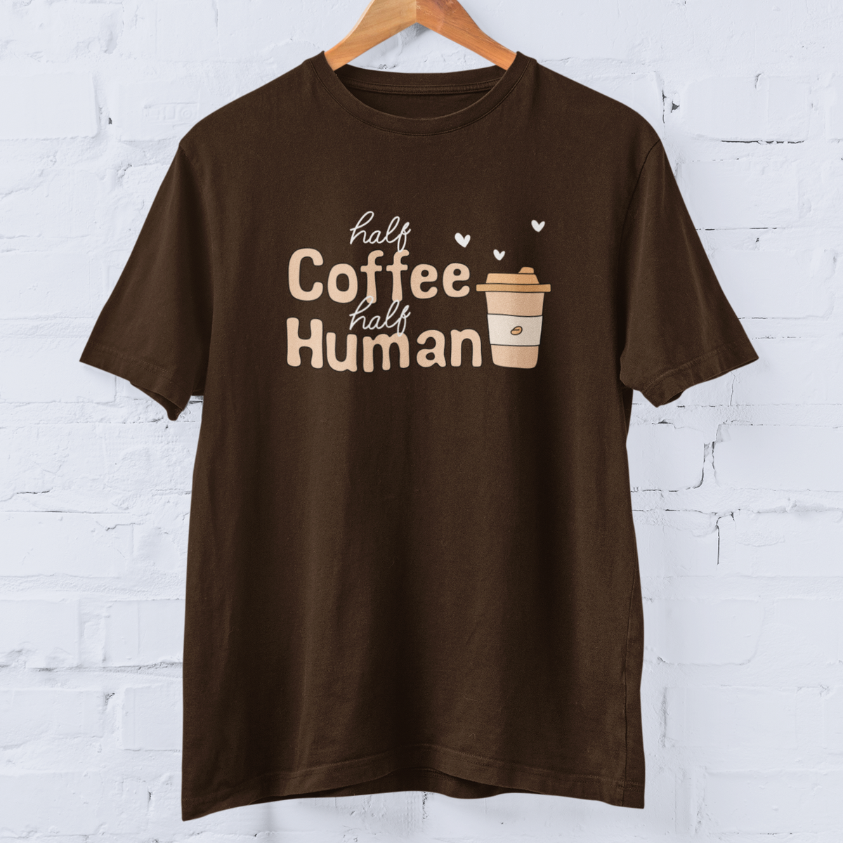 Half Coffee Half Human Regular Unisex Tshirts Cute Stuff Co.