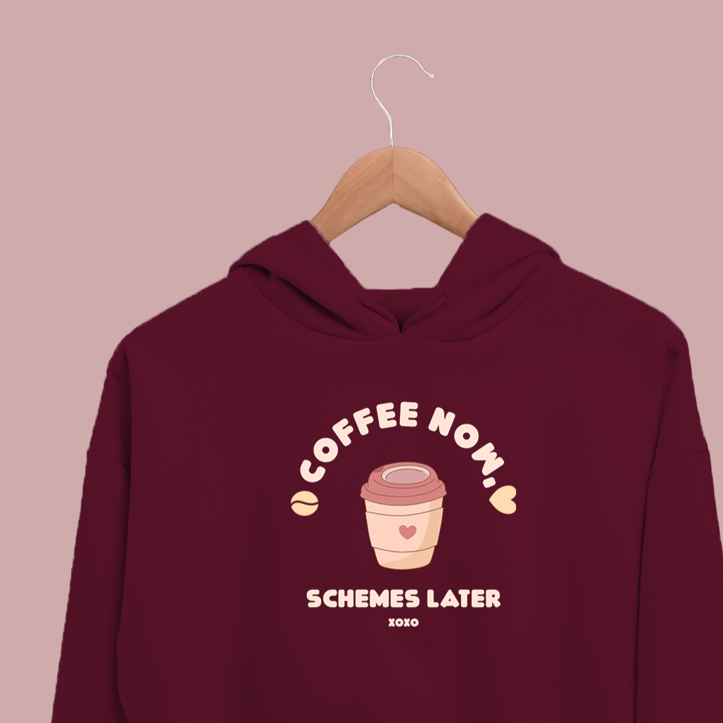 Coffee Now Schemes Later Crop Hoodies