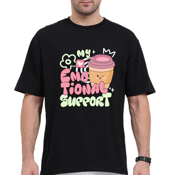 My Emotional Support Coffee Oversized T-shirts- Heavy Weight- 240 GSM