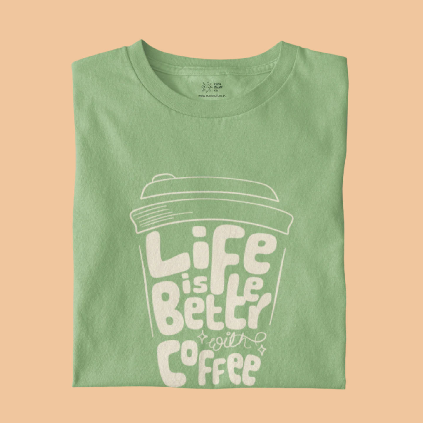 Life Is Better With Coffee Unisex T-shirts - Regular Fit