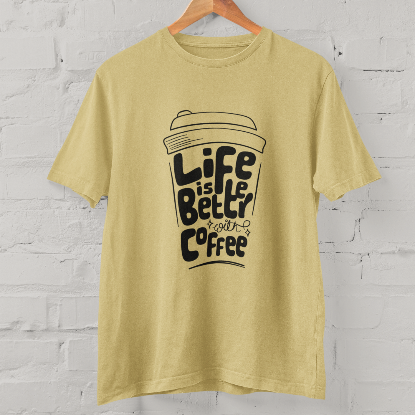 Life Is Better With Coffee Unisex T-shirts - Regular Fit