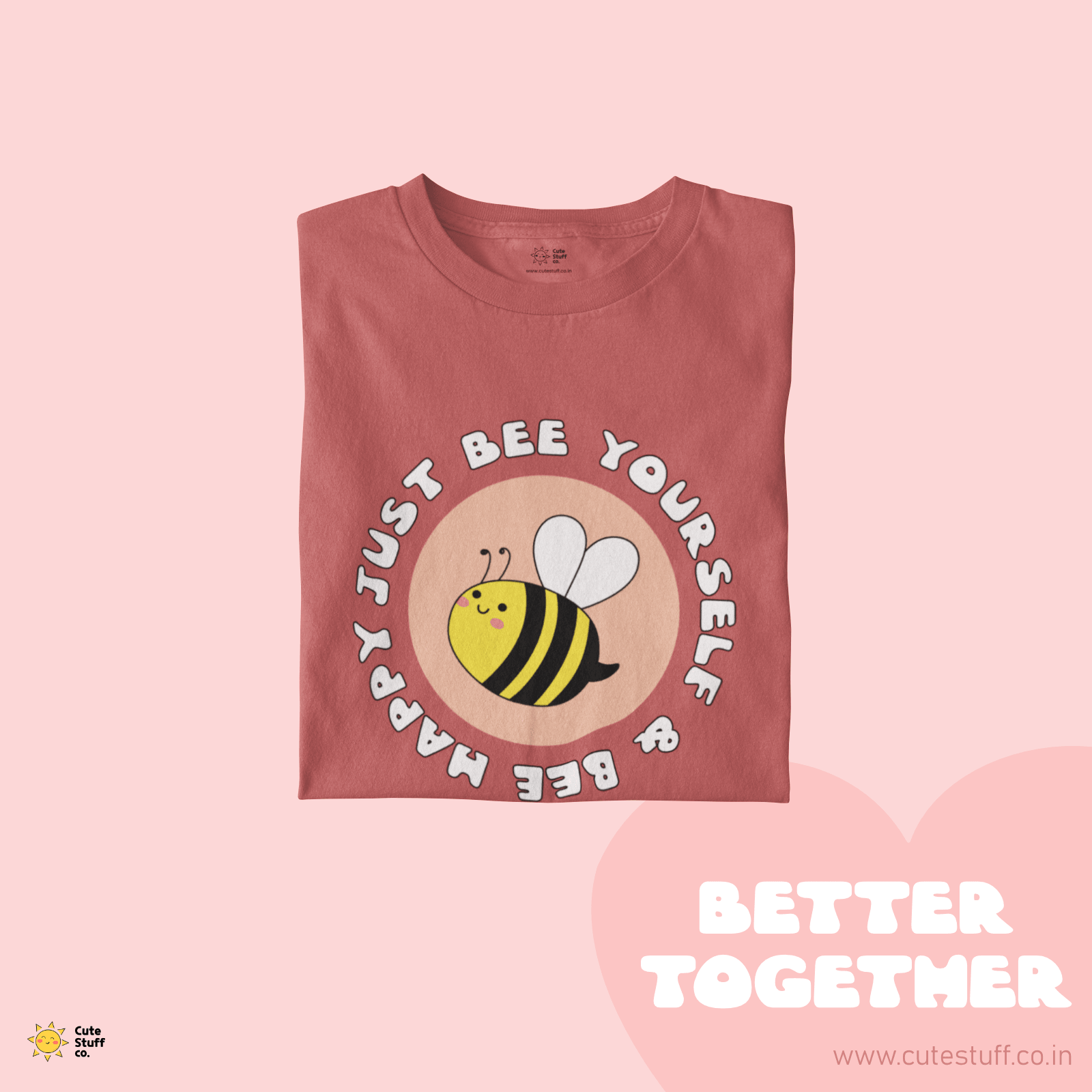 Bee You Unisex Oversized T-shirts - Better Together - Cute Stuff India