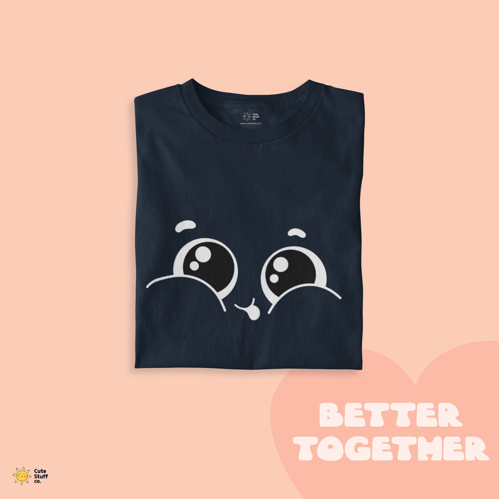 Cheeky Unisex Oversized T-shirts - Better Together - Cute Stuff India