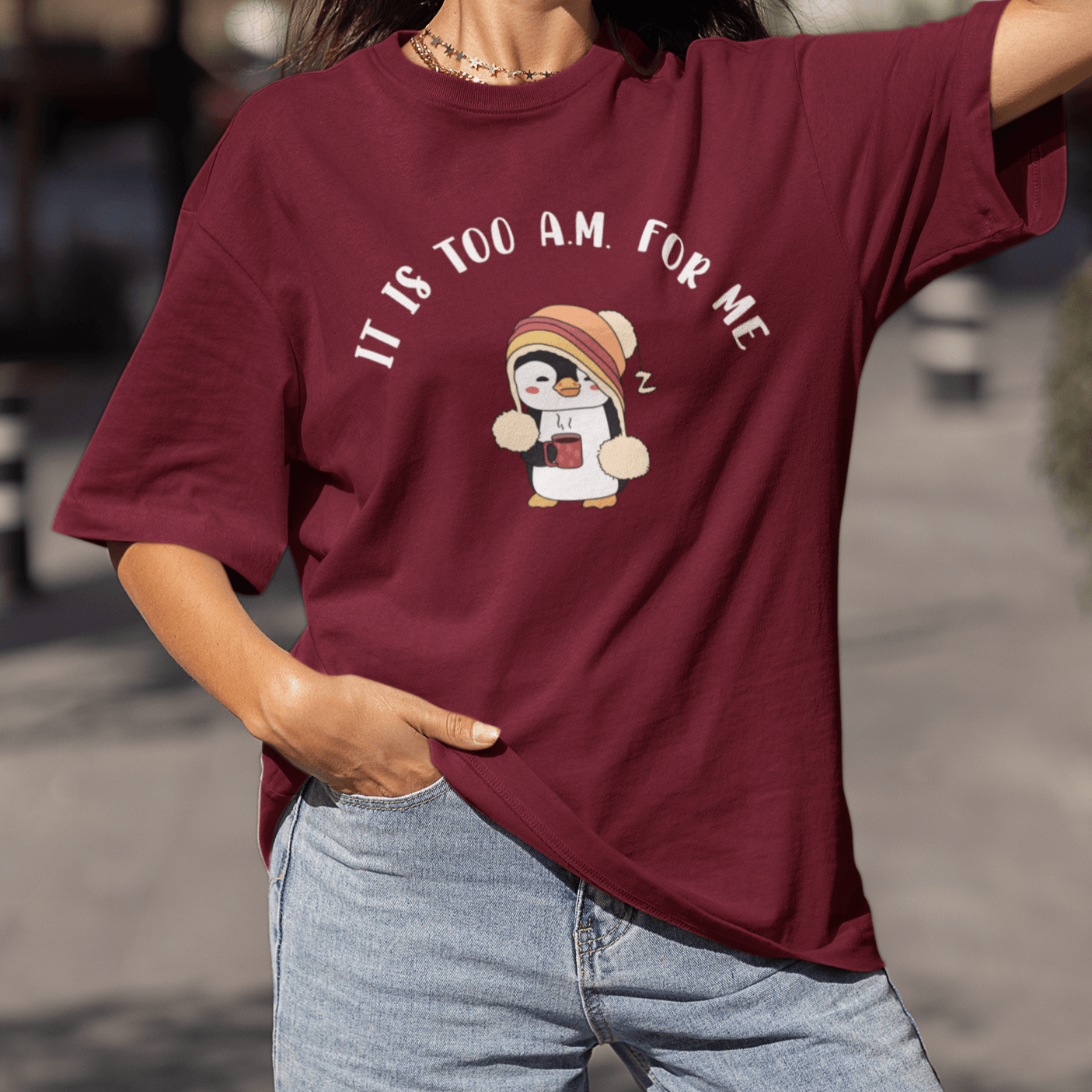 Too A.M. For Me Oversized Unisex T shirts