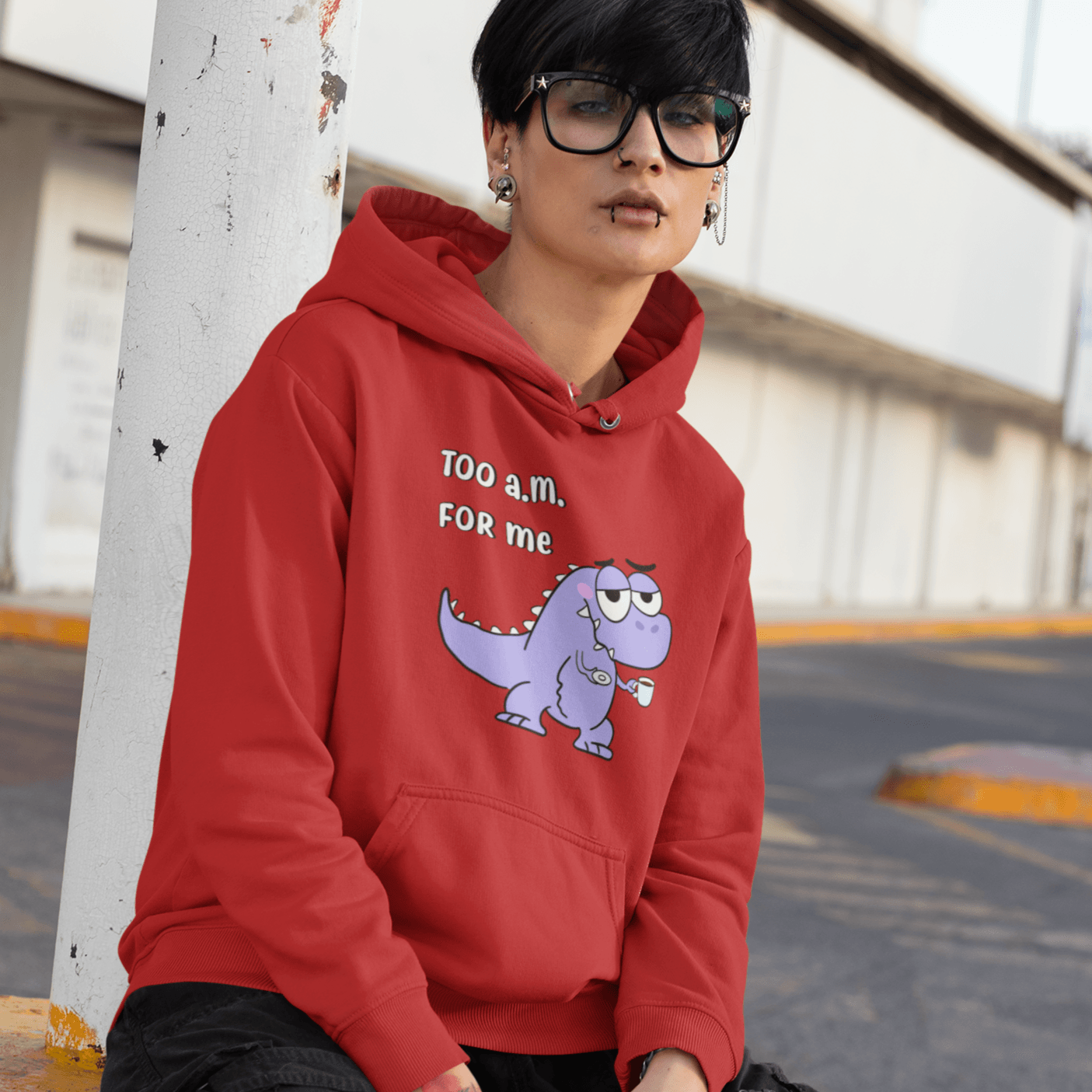 Too AM For Me T-Rex Unisex Hoodies - Cute Stuff India